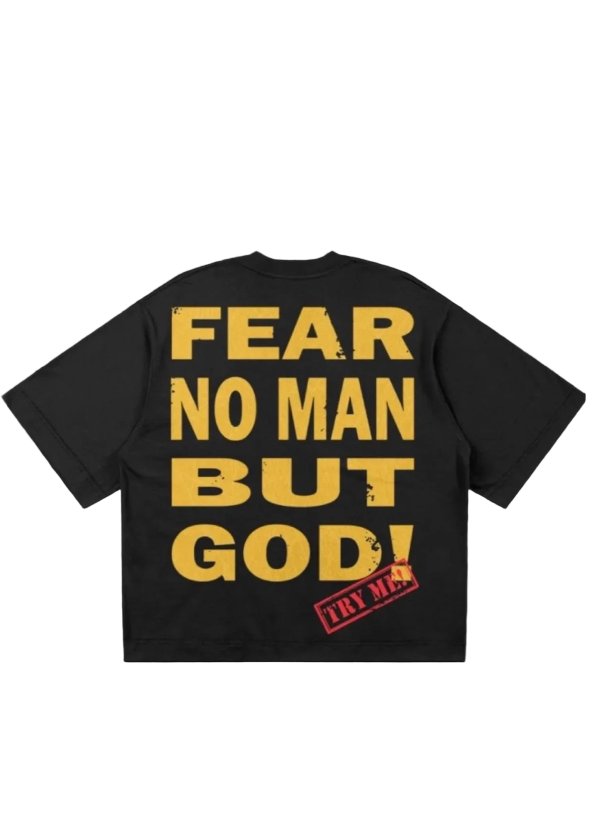 Fear no Man T-Shirt